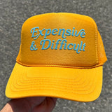 Expensive & Difficult — Custom Puff Print Trucker Hat