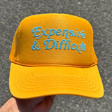 Expensive & Difficult — Custom Puff Print Trucker Hat