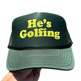 He’s Golfing — Custom Puff Print Trucker Hat